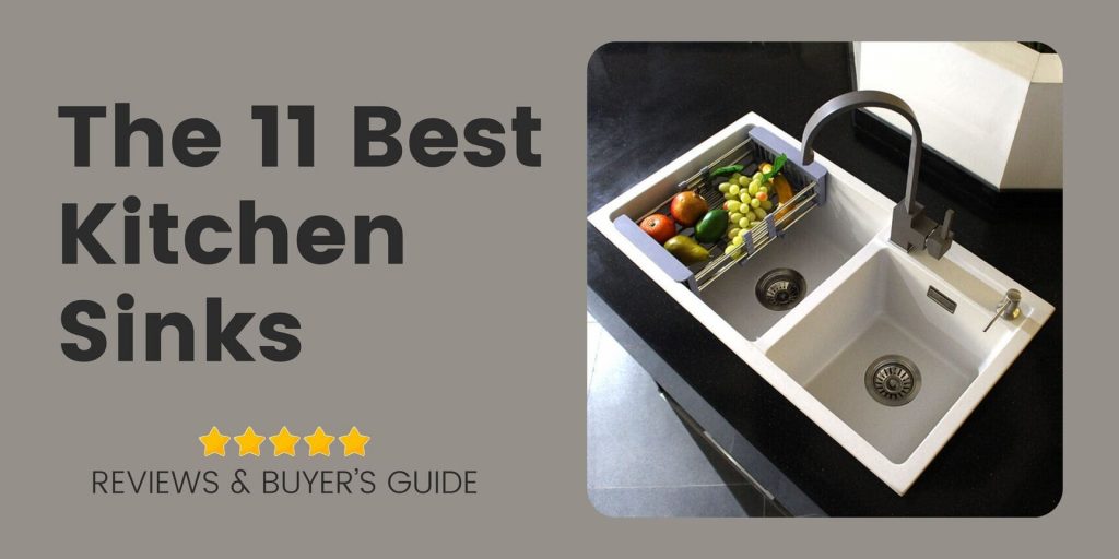 The 11 Best Kitchen Sinks of 2023