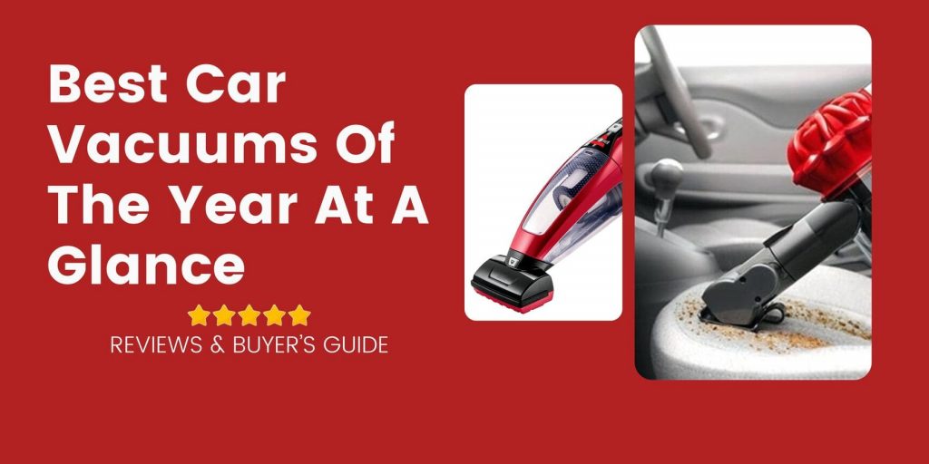 Best Car Vacuums Of 2023 At A Glance